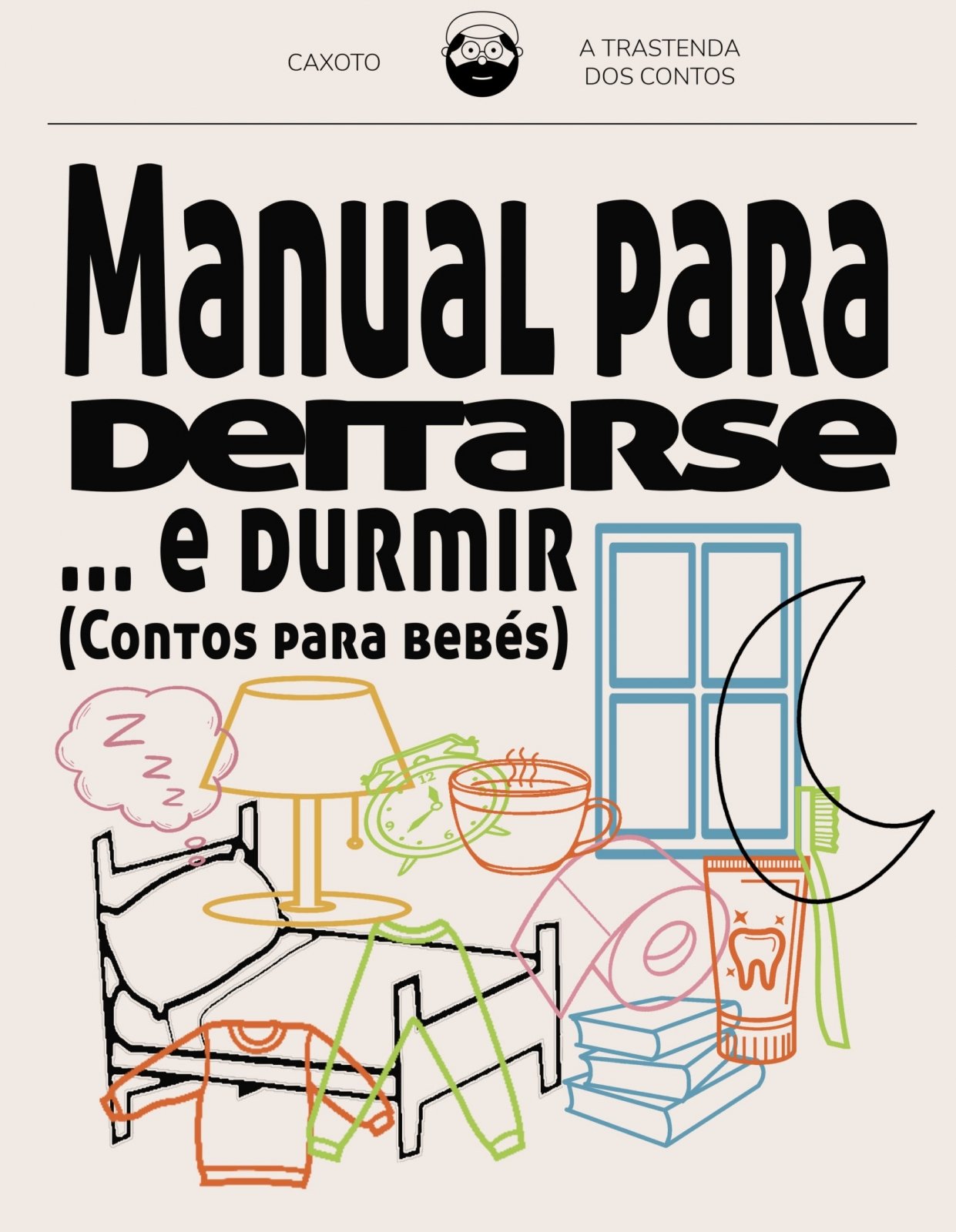 Manual para deitarse e… durmir. Caxoto