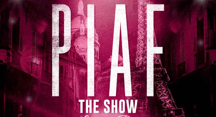 PIAF! The show